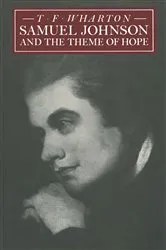 Book cover of Samuel Johnson and the Theme of Hope by T F Wharton