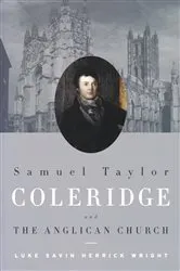 Book cover of Samuel Taylor Coleridge and the Anglican Church by Luke Wright