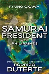 Book cover of Samurai President of the Philippines by Ryuho Okawa