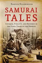Book cover of Samurai Tales by Romulus Hillsborough