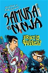 Book cover of Samurai vs Ninja 2: The Race for the Shogun's Treasure by Nick Falk