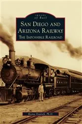 Book cover of San Diego and Arizona Railway by Deutsch, Ph.D., Reena