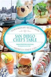 Book cover of San Diego Chef's Table by Maria Desiderata Montana