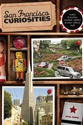 Book cover of San Francisco Curiosities by Saul Rubin