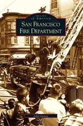 Book cover of San Francisco Fire Department by John Garvey