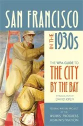Book cover of San Francisco in the 1930s by Federal Writers Project of the Works Progress Administration