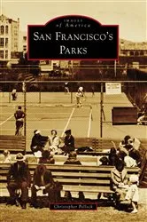 Book cover of San Francisco's Parks by Christopher Pollock