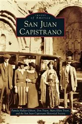 Book cover of San Juan Capistrano by Pamela Hallan-Gibson