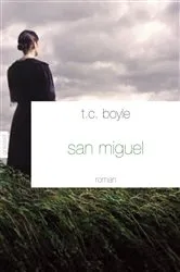 Book cover of San Miguel by T.C. Boyle