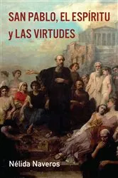Book cover of San Pablo, el Espíritu y las Virtudes by Nélida Naveros
