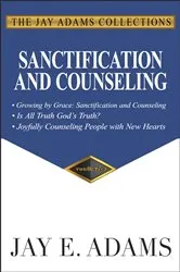 Book cover of Sanctification and Counseling by Jay E. Adams