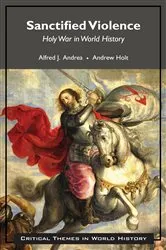 Book cover of Sanctified Violence by Alfred J. Andrea