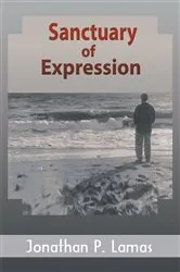 Book cover of Sanctuary of Expression by Jonathan Patrick Lamas