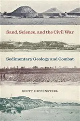 Book cover of Sand, Science, and the Civil War by Scott Hippensteel