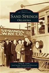Book cover of Sand Springs, Oklahoma by Jamye K. Landis
