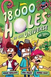 Book cover of Sand Trapped (18,000 Holes in the Universe, #3) by Adam Wallace