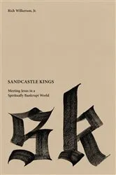 Book cover of Sandcastle Kings by Rich Wilkerson Jr.
