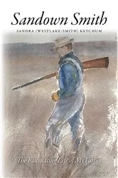 Book cover of Sandown Smith by Sandra (Westlake Smith) Ketchum