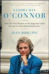 Book cover of Sandra Day O'Connor by Joan Biskupic