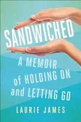 Book cover of Sandwiched by Laurie James