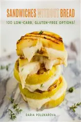 Book cover of Sandwiches Without Bread by Daria Polukarova