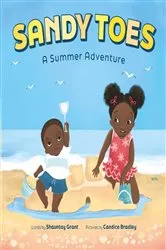 Book cover of Sandy Toes: A Summer Adventure (A Let's Play Outside! Book) by Shauntay Grant