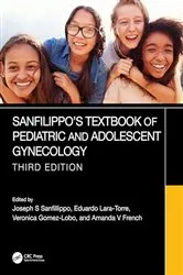 Book cover of Sanfilippo's Textbook of Pediatric and Adolescent Gynecology (3rd ed.) by Joseph S. Sanfillippo