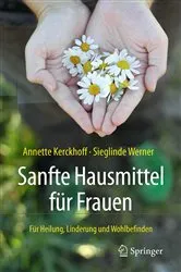 Book cover of Sanfte Hausmittel für Frauen by Annette Kerckhoff