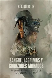 Book cover of SANGRE, LÁGRIMAS Y CORAZONES MORADOS by B. J. Ricketts