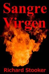 Book cover of Sangre Virgen by Richard Stooker