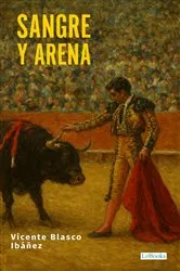 Book cover of Sangre y Arena by Vicente Blasco Ibáñez