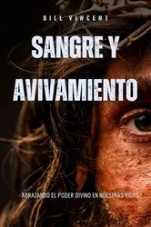 Book cover of Sangre y avivamiento by Bill Vincent
