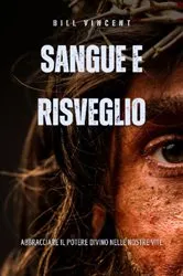 Book cover of Sangue e Risveglio by Bill Vincent