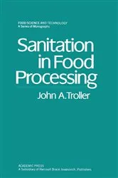 Book cover of Sanitation in Food Processing by John Troller
