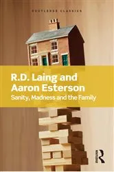 Book cover of Sanity, Madness and the Family by R.D Laing