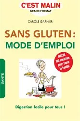 Book cover of Sans gluten : mode d'emploi, c'est malin by Carole Garnier