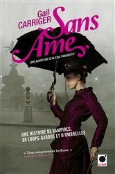 Book cover of Sans âme (Le Protectorat de l'ombrelle*) by Gail Carriger