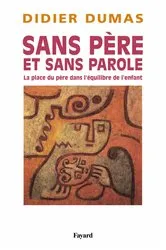 Book cover of Sans père et sans parole by Didier Dumas