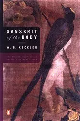 Book cover of Sanskrit of the Body by W. B. Keckler