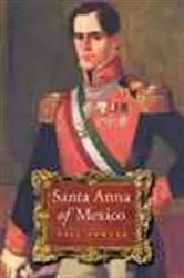 Book cover of Santa Anna of Mexico by Will Fowler