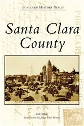 Book cover of Santa Clara County by Rick Sprain