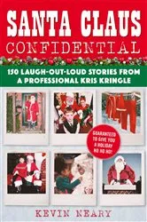 Book cover of Santa Claus Confidential by Kevin Neary