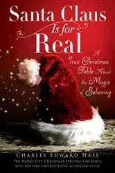 Book cover of Santa Claus Is for Real by Charles  Edward Hall