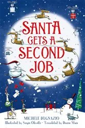 Book cover of Santa Gets a Second Job by Michele D'Ignazio