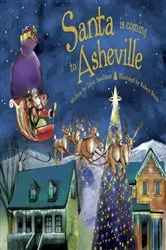 Book cover of Santa Is Coming to Asheville by Steve Smallman