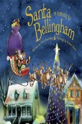 Book cover of Santa Is Coming to Bellingham by Steve Smallman