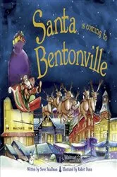 Book cover of Santa Is Coming to Bentonville by Steve Smallman