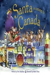 Book cover of Santa Is Coming to Canada by Steve Smallman
