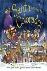 Book cover of Santa Is Coming to Colorado by Steve Smallman