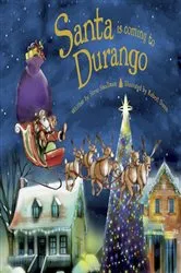 Book cover of Santa Is Coming to Durango by Steve Smallman